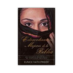 Extraordinarias Mujeres De La Biblia