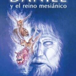Daniel y El Reino Mesianico