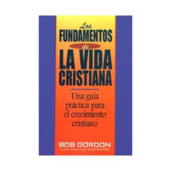 Fundamentos De La Vida Cristiana