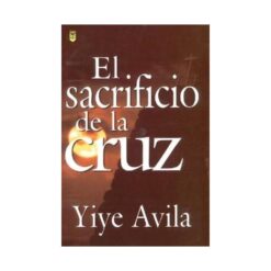 El Sacrificio De La Cruz