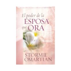 El Poder De La Esposa Que Ora