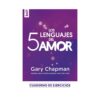 5 Lenguajes De Amor Cuaderno De Ejercicios
