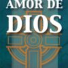 La Dificil Doctrina Del Amor De Dios