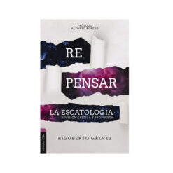 Repensar La Escatología