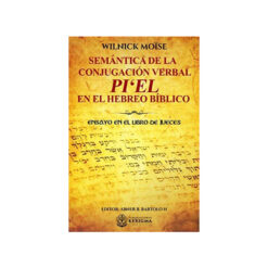 Semantica De La Conjugación Verbal Para El En El Hebreo Biblico