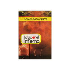 Llovió En El Infierno (Cuento)