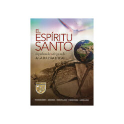 El Espíritu Santo Impulsando Y Dirigiendo A La Iglesia Local