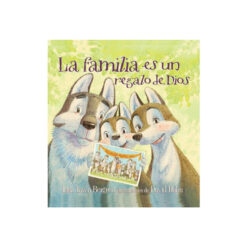 La Familia Es Un Regalo De Dios