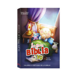 La Gran Biblia Y Yo – Valores Y Virtudes De La Biblia