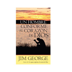 Un Hombre Conforme Al Corazón De Dios