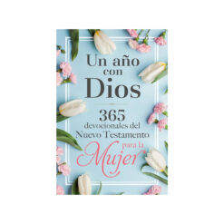 Un Año Con Dios 365 Devocionales Del Nuevo Testamento Para La Mujer