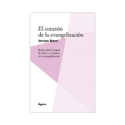 El corazón de la evangelización