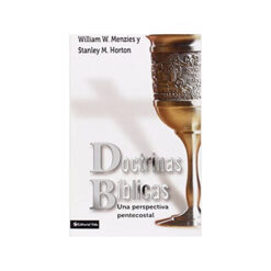 Doctrinas Bíblicas Una Perspectiva Pentecostal