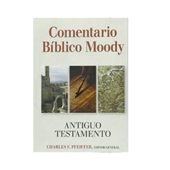 Comentario Biblico Moody Antiguo Testamento