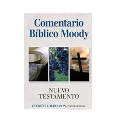 Comentario Bíblico Moody Nuevo Testamento