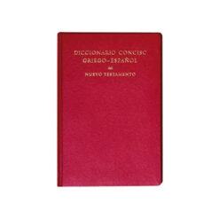 Diccionario Conciso Griego-Español Del Nuevo Testamento