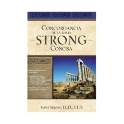 Concordancia De La Biblia Strong Concisa