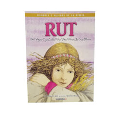 Rut – Una Mujer Cuya Lealtad Fue Mas Fuerte Que Su Aflicción