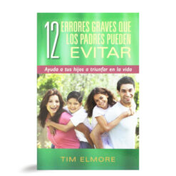 12 Errores Graves Que Los Padres Pueden Evitar