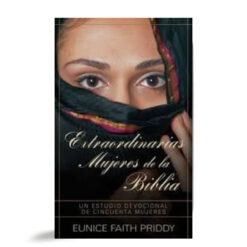 Extraordinarias Mujeres De La Biblia