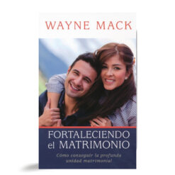 Fortaleciendo El Matrimonio