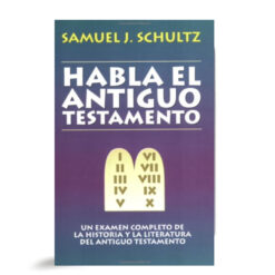 Habla El Antiguo Testamento