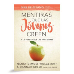 Mentiras Que Las Jóvenes Creen Guía De Estudio