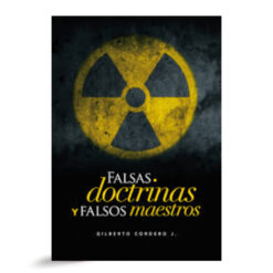 Falsas Doctrinas Y Falsos Maestros