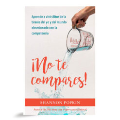 ¡No Te Compares!