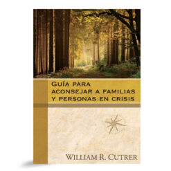 Guía Para Aconsejar A Familias Y Personas En Crisis