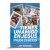Tienes Un Amigo En Jesús Para Chicos