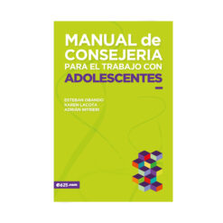 Manual De Consejería Para El Trabajo Con Adolescentes