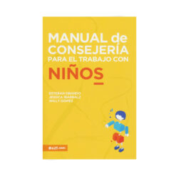 Manual De Consejería Para El Trabajo Con Niños