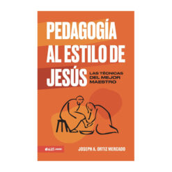 Pedagogía Al Estilo De Jesús