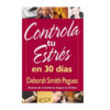 Controla Tu Estrés En 30 Días