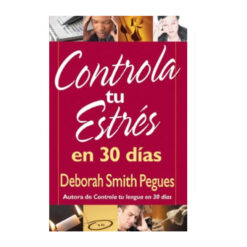 Controla Tu Estrés En 30 Días