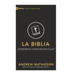 La Biblia ¿Podemos confiar en ella?