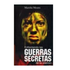 Enfrentando Las Guerras Secretas De Su Esposo