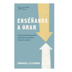 Enséñanos A Orar