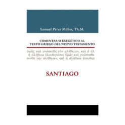 Comentario Exegético Al Texto Griego Del NT Santiago