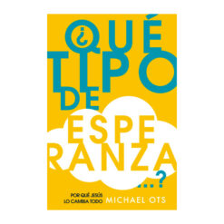 ¿Qué tipo de esperanza?