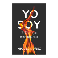 Yo soy: El Dios que transforma