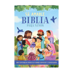 Biblia para niños – Sé amable