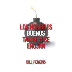 Los Hombres Buenos También Se Enojan