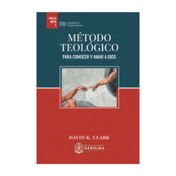 Método Teológico: Para Conocer y Amar a Dios