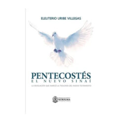 Pentecostes: El Nuevo Sinai: La revelación que marcó la teología del Nuevo Testamento