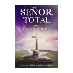 Señor Total: Segunda Edición Revisada y Ampliada