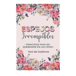 Espejos Irrompibles