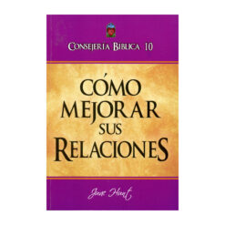 Cómo Mejorar sus Relaciones
