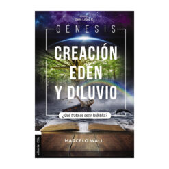 Génesis. Creación, edén y diluvio